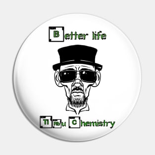 Better Life Tru Chemistry Pin