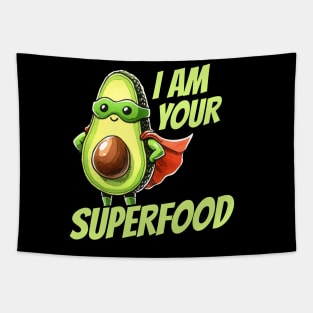 I am your Superfood Avocado Hero Design Tapestry