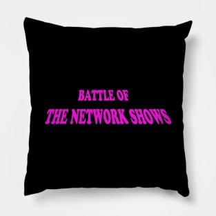 Battle of the Network Shows Logo Pink Pillow