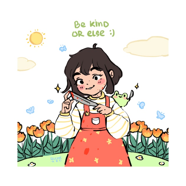 be kind by Pouume