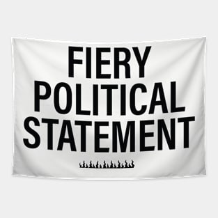 FIERY POLITICAL STATEMENT Tapestry