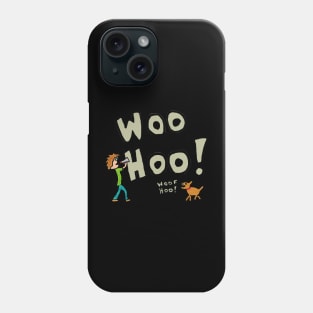 Woohoo Phone Case