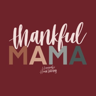 Thankful Mama T-Shirt