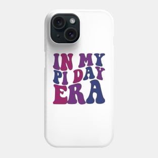 In My Pi Day Era Phone Case