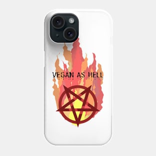 Vegan As Hell Phone Case