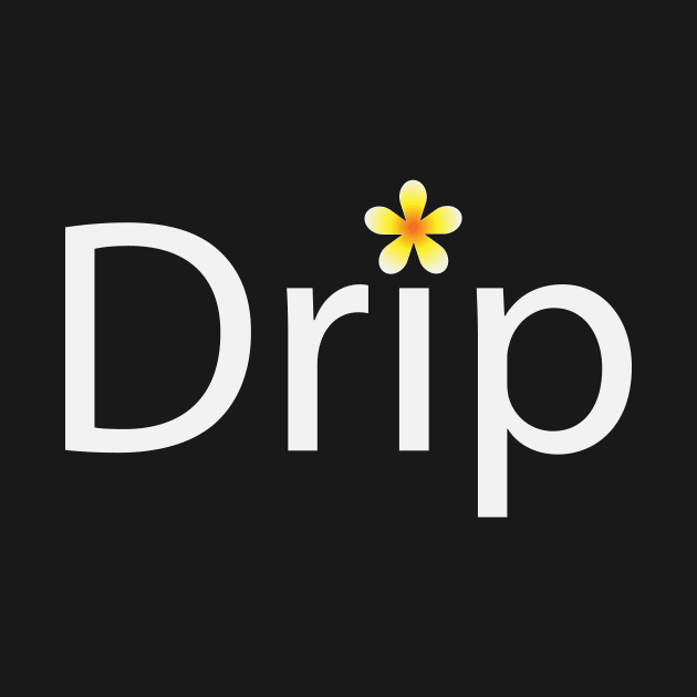 Drip typography design by BL4CK&WH1TE 