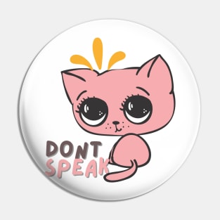 Don't Speak Pin