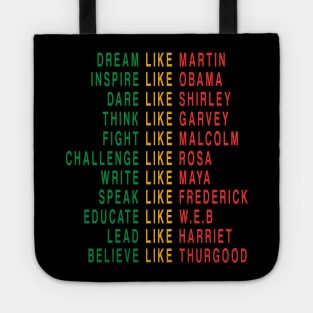 Dream like Martin Fight like Malcolm Inspire Like Obama Tote