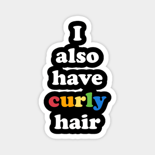 Florida Gay Pride Say Gay I Also Have Curly Hair Funny Gay Magnet