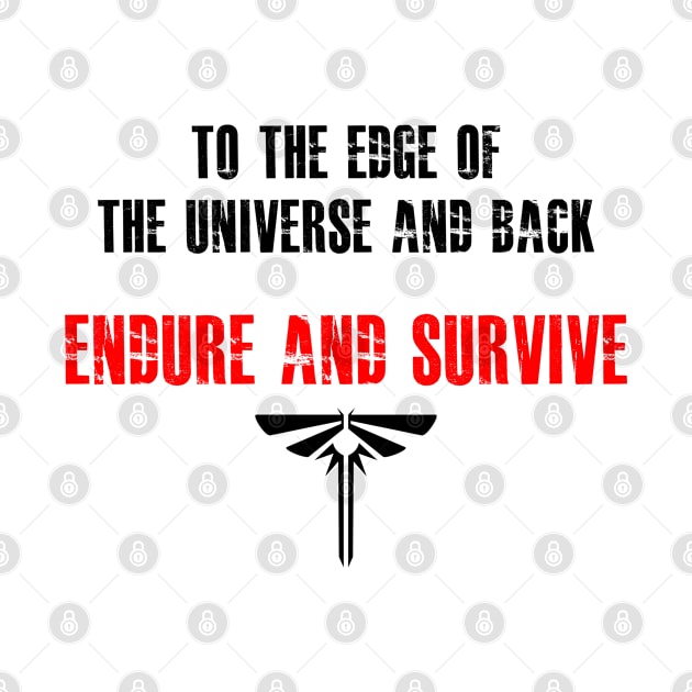 Last of Us. Endure and Survive by KultureinDeezign