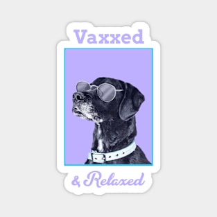 Vaxxed & Relaxed Dog Magnet