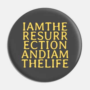 I Am The Resurrection, mustard Pin