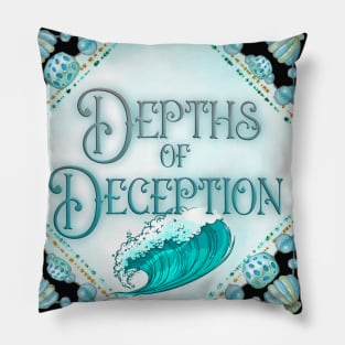 Depth of Deception Pillow