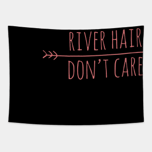 River Hair Don_t Care Fit or Flowy Tank kayak friend Tapestry