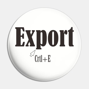 Export crtl+E Pin