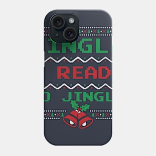 Single and ready to jingle Phone Case
