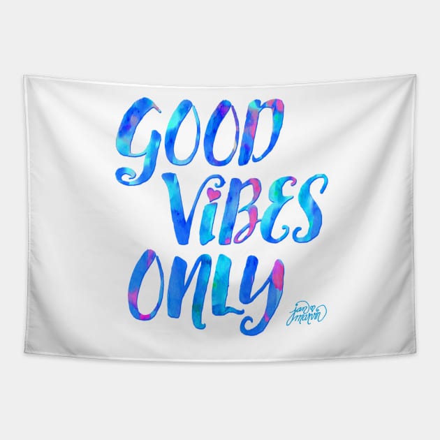 Good Vibes Only by Jan Marvin Tapestry by janmarvin