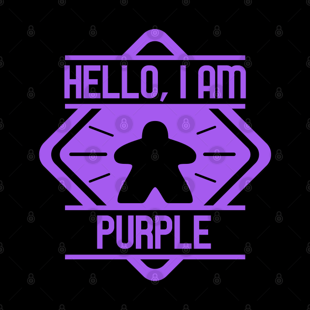 Hello I Am Purple Board Games Addict by pixeptional