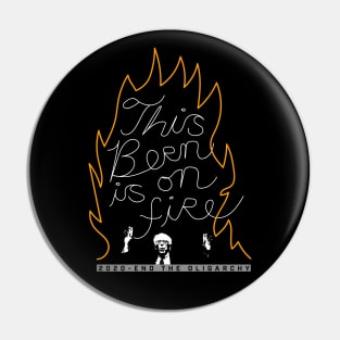 Bernie Sanders This Bern is on Fire Pin