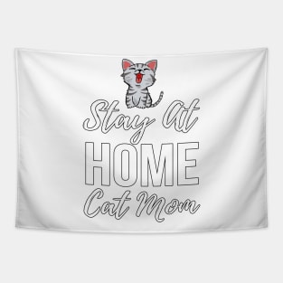 I'm a Stay At Home Cat Mom Tapestry