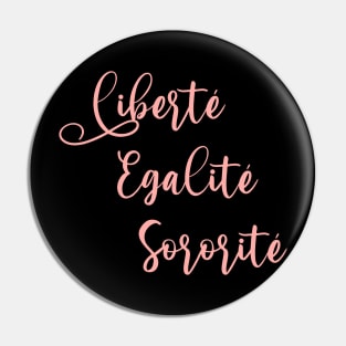 Liberte Egalite Sororite Pin