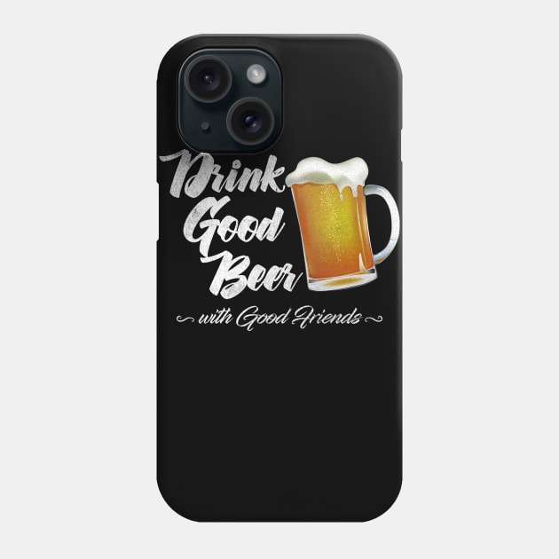 Cool Beer Quote Phone Case by EddieBalevo