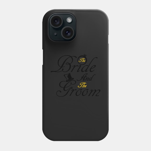 The Bride And The Groom Wedding Accessories Phone Case by DepicSpirit