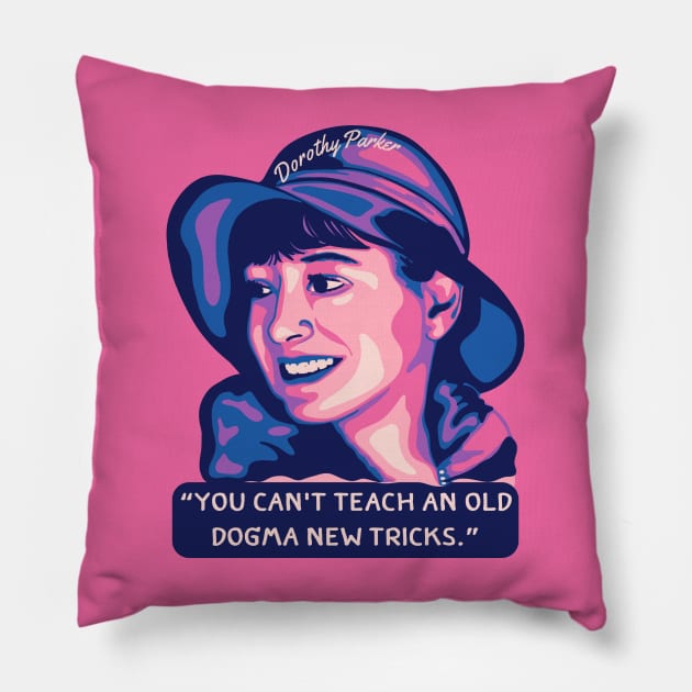 Dorothy Parker Portrait and Quote Pillow by Slightly Unhinged