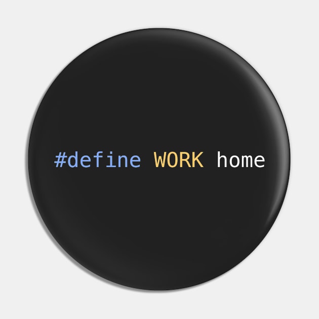 #define WORK home Pin by LuxAeterna