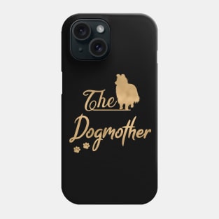 Sheltie Dogmother, Shetland Sheepdog Mom Phone Case