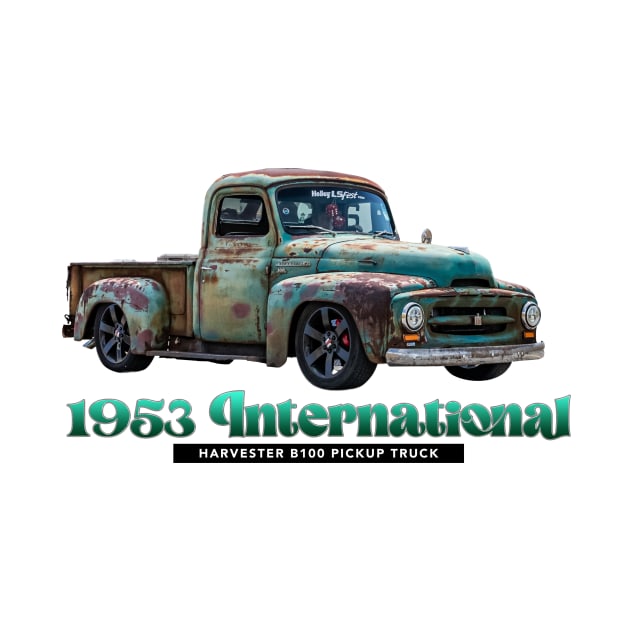 Old 1953 International Harvest B100 Pickup Truck by Gestalt Imagery