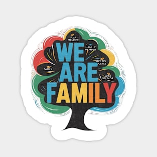 We Are Family Magnet