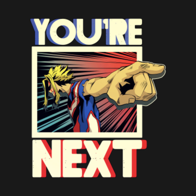 Discover you're next! - My Hero Academia - T-Shirt