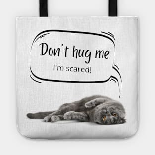 Don't hug me I'm scared Tote