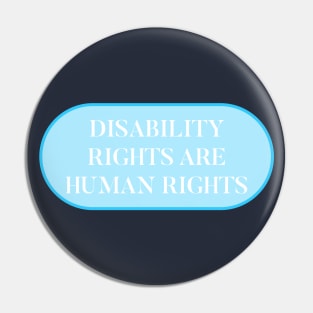 Disability Rights Are Human Rights - Disability Activist Pin