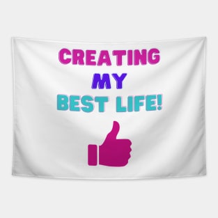 Creating My Best Life! Inspirational Quotes Tapestry