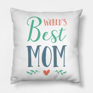 World's Best Mom - Mother's Day Gift Pillow