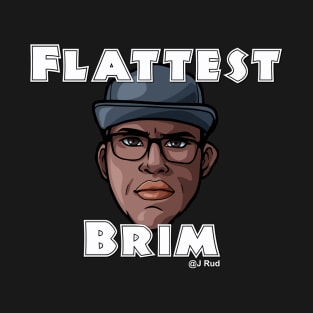 Flattest Brim on Social Media T-Shirt