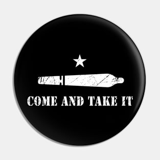 Come and Take It Pin