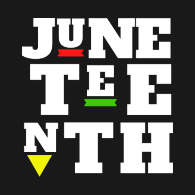 juneteenth juneteenth t shirt teepublic