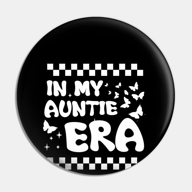 In My Auntie Era Cute Groovy Pin by chidadesign