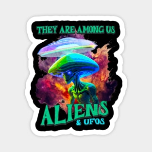 Aliens Are Real Aliens Exist Magnet