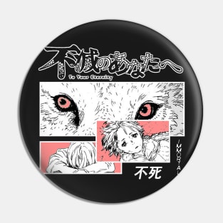 To Your Eternity ''NEW BEGINNING'' V2 Anime Manga Pin