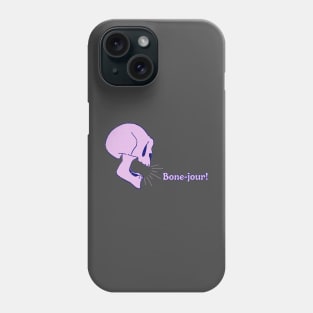 Bone-Jour! Phone Case