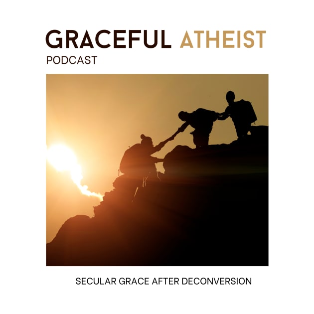 Graceful Atheist Podcast by Graceful Atheist Podcast