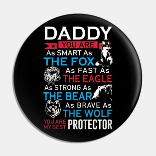 Daddy t shirt   you are the best protector Pin