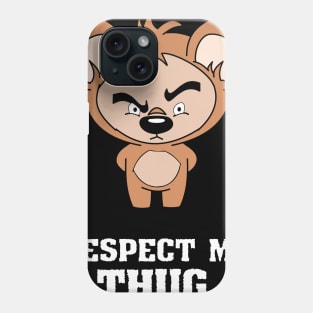 Respect my Thug Phone Case