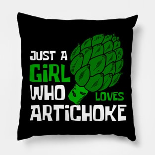 Just A Girl Who Loves Artichoke Funny Pillow