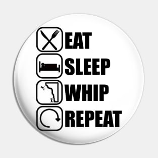 Eat Sleep Whip Repeat - Climbing Pin