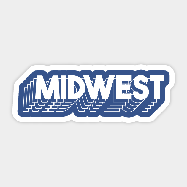 Midwest Is Best - Michigan - Sticker